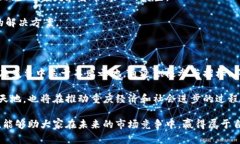 重庆最新区块链项目招标随着区块链技术的迅速