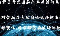 金融区块链的发展日新月异，币种种类繁多，每