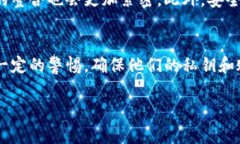 tp网络钱包通常指的是某种专门用于存储、管理和