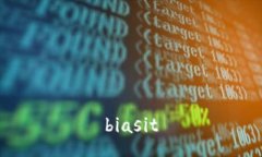 biasit